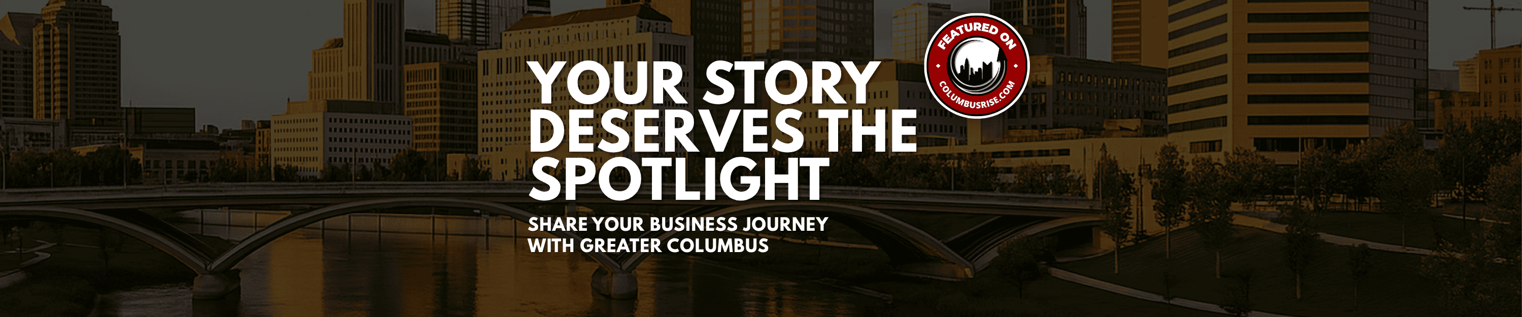 Why Get Featured on Columbus Rise?