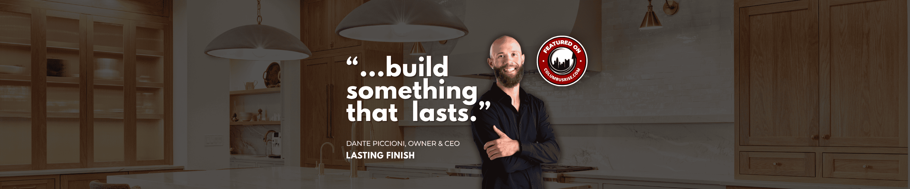 Built to Last: How Lasting Finish Is Putting Craftsmanship Back Into Home Renovation